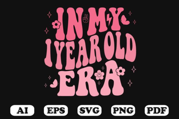 In My 1 Year Old Era Wavy Svg T-shirt Graphics for Crafts
