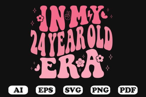 In My 24 Year Old Era Wavy Svg T-shirt Review