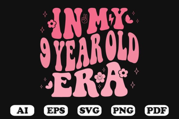 In My 9 Year Old Era Wavy Svg T-shirt Graphics for Crafts