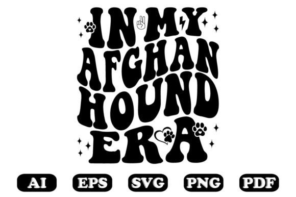 In My Afghan Hound Era Wavy Svg Graphics for Crafts