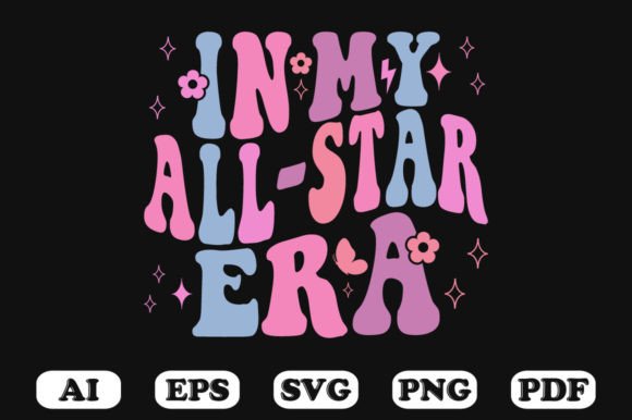 In My All-star Era Retro Wavy Svg Graphics and Crafts