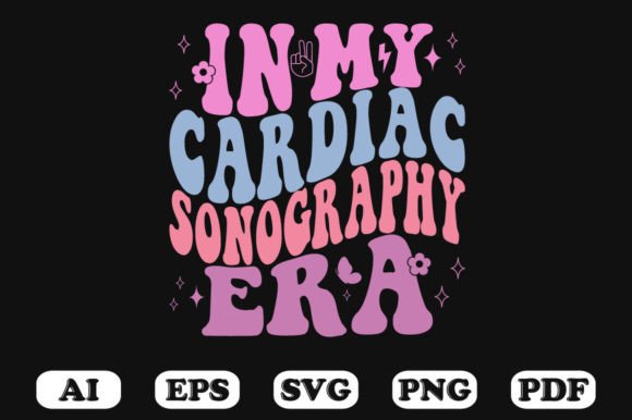 In My Cardiac Sonography Era Retro Wavy Graphics for Crafts
