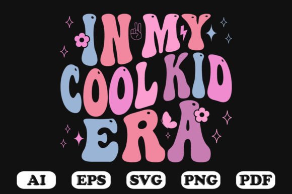In My Cool Kid Era Retro Wavy Svg Review