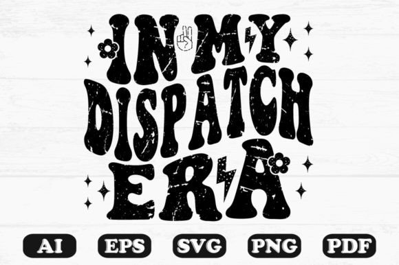 In My Dispatch Era Retro Wavy Svg for Graphics and Crafts