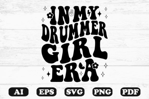 In My Drummer Girl Era Retro Wavy Svg Review