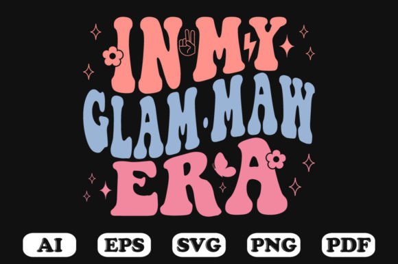 In My Glam·Maw Era Retro Wavy Svg Review