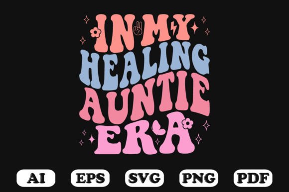 In My Healing Auntie Era Retro Wavy Svg Graphics for Crafts