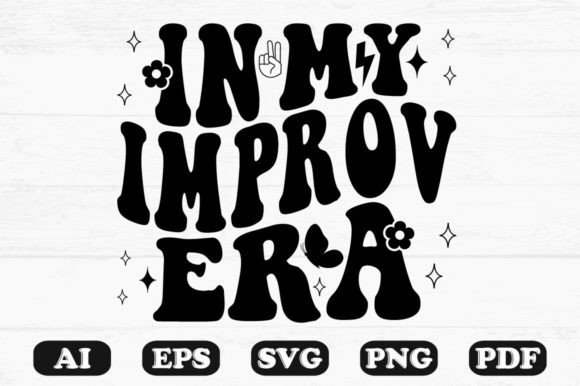 In My Improv Era Retro Wavy Svg for Graphics and Crafts