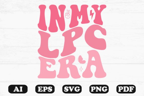 In My LPC Era Retro Wavy Svg for Crafts and Graphics