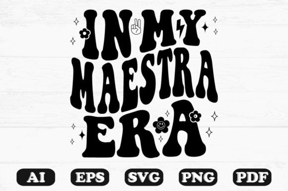In My Maestra Era Retro Wavy Svg T-shir for Graphics and Crafts