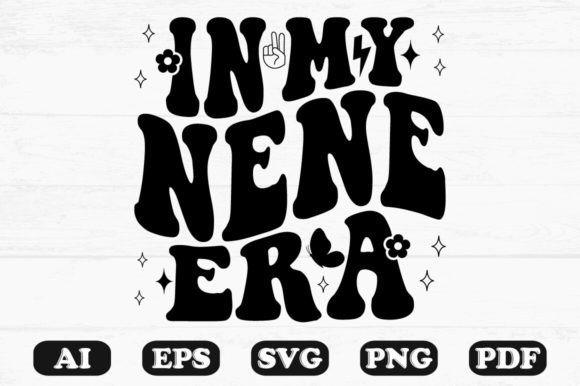 In My Nene Era Retro Wavy Svg for Graphics and Crafts