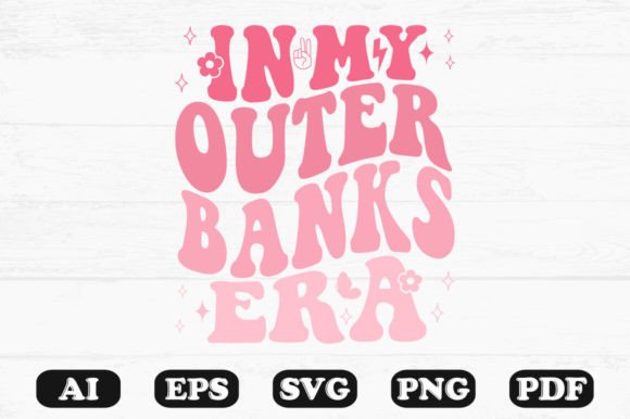 In My Outer Banks Era Retro Wavy Svg for Graphics and Crafts