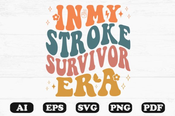 In My Stroke Survivor Era Retro Wavy Svg Review