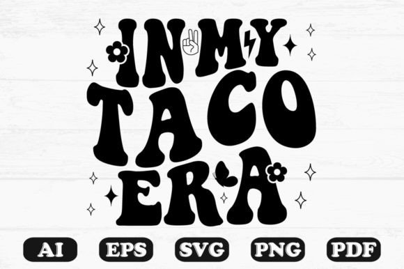 In My Taco Era Retro Wavy Svg T-shirt Graphics for Crafts