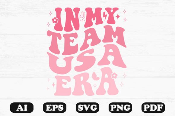In My Team USA Era Retro Wavy Svg for Crafts and Graphics